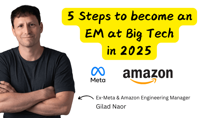 5 Uncommon Steps to Land a Tech Leadership Role at Big Tech