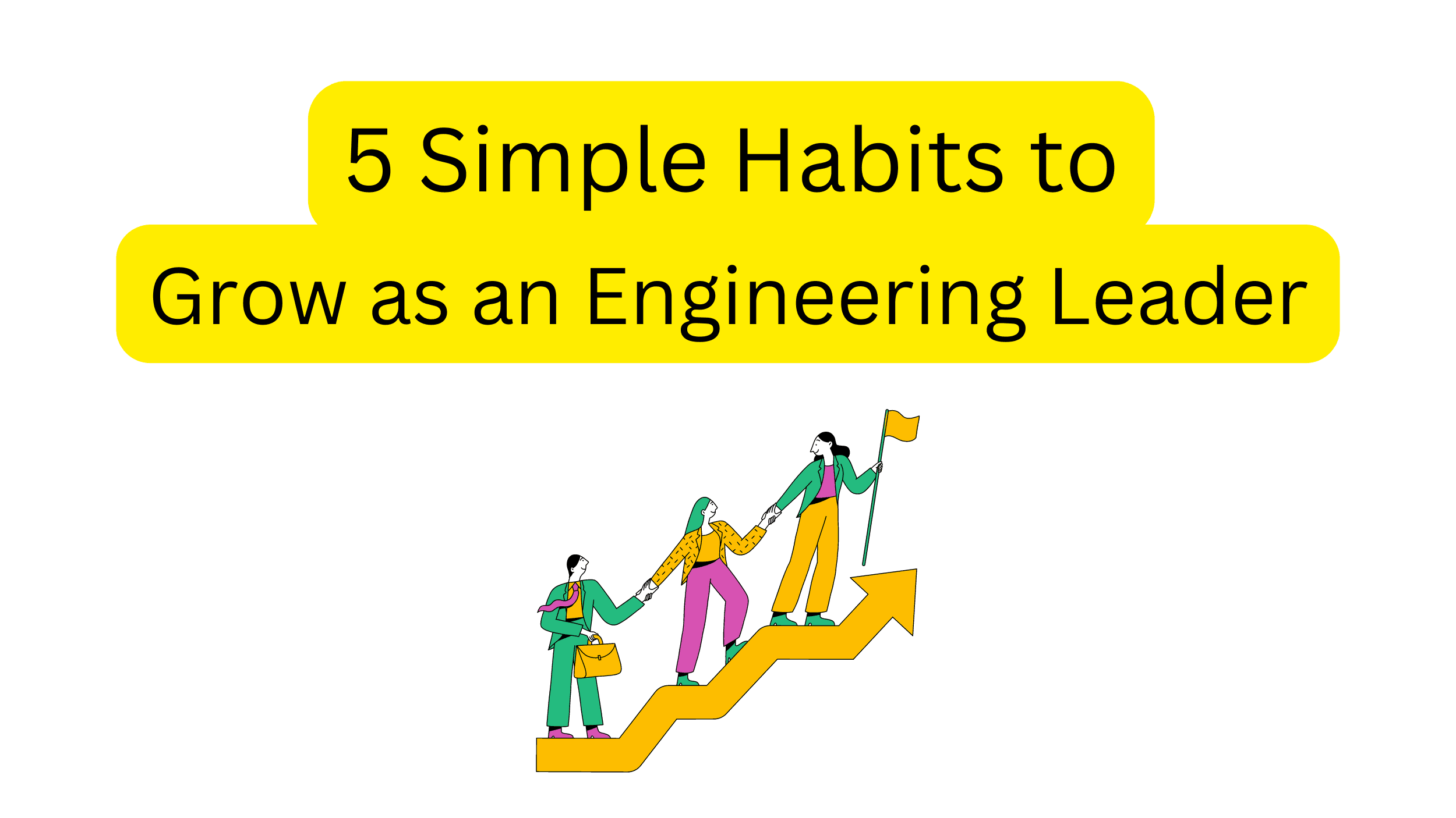 5 Subtle habits that instantly elevate your Leadership Skills