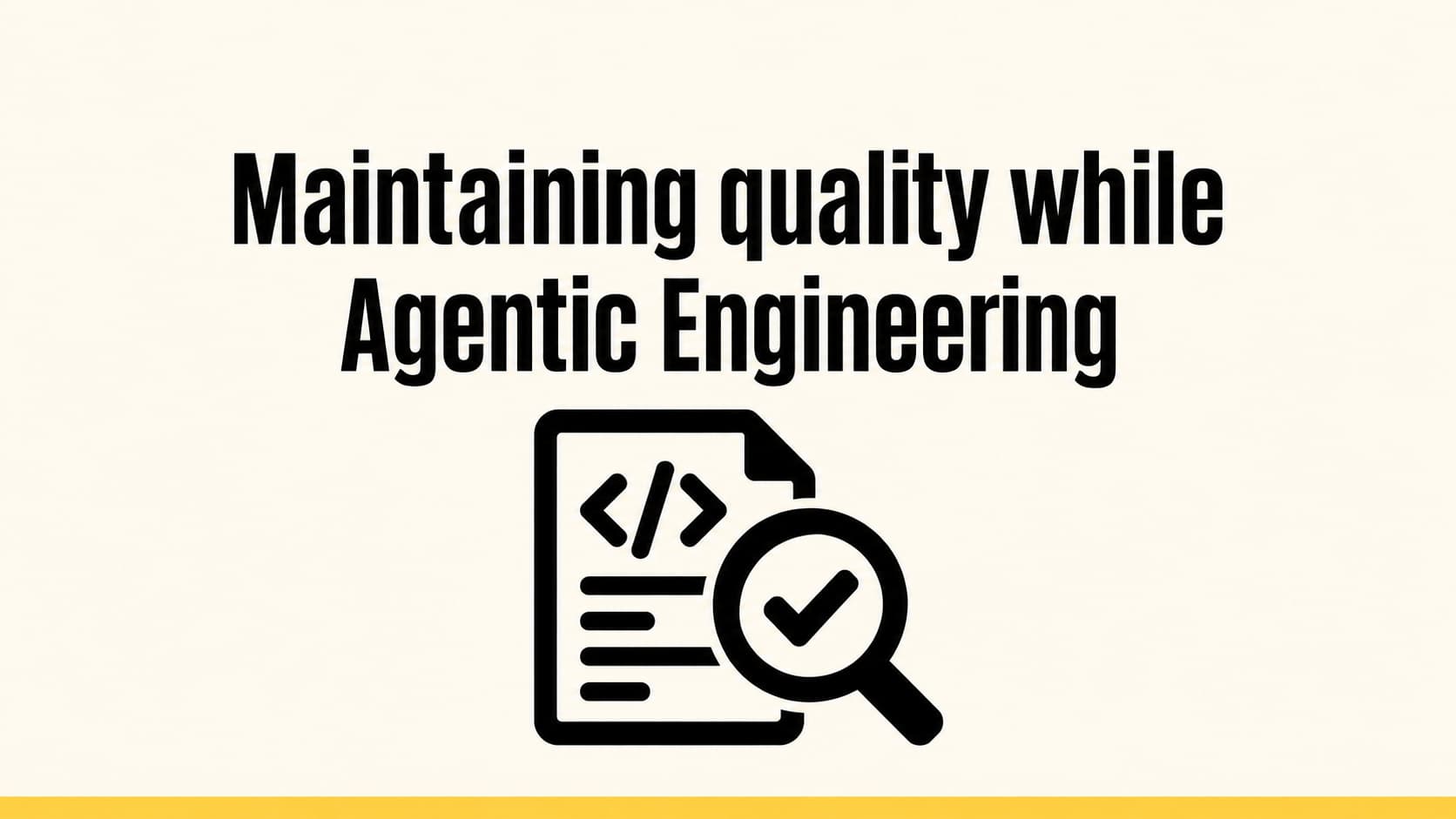 Maintaining quality while agents write the code